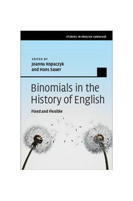 Abbildung von Kopaczyk / Sauer | Binomials in the History of English | 1. Auflage | 2017 | beck-shop.de