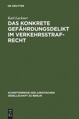 Abbildung von Lackner | Das konkrete Gefährdungsdelikt im Verkehrsstrafrecht | 1. Auflage | 1967 | 27 | beck-shop.de