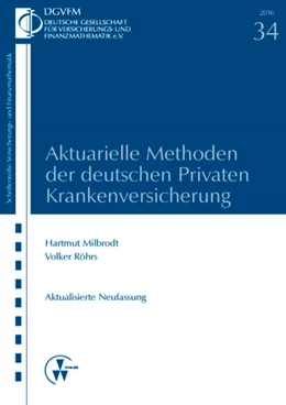 Abbildung von Milbrodt / Röhrs | Aktuarielle Methoden der deutschen Privaten Krankenversicherung | 1. Auflage | 2016 | beck-shop.de