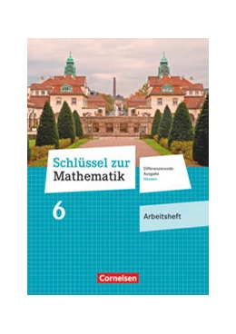 Abbildung von Schlüssel zur Mathematik - Differenzierende Ausgabe Hessen - 6. Schuljahr | 1. Auflage | 2017 | beck-shop.de