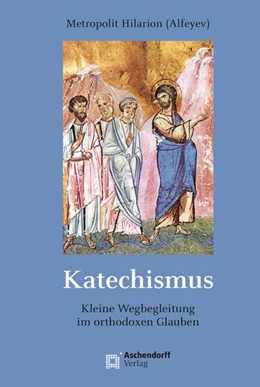 Abbildung von Metropolit Hilarion (Alfeyev) | Katechismus | 3. Auflage | 2024 | 9 | beck-shop.de