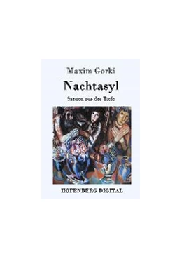 Abbildung von Gorki | Nachtasyl | 1. Auflage | 2017 | beck-shop.de