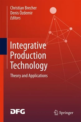 Abbildung von Brecher / Özdemir | Integrative Production Technology | 1. Auflage | 2017 | beck-shop.de
