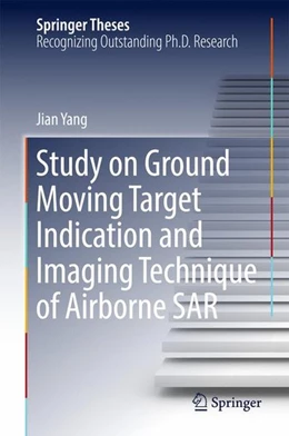 Abbildung von Yang | Study on Ground Moving Target Indication and Imaging Technique of Airborne SAR | 1. Auflage | 2017 | beck-shop.de