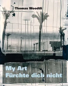 Abbildung von Woodtli | My Art – Fürchte dich nicht | 1. Auflage | 2016 | beck-shop.de