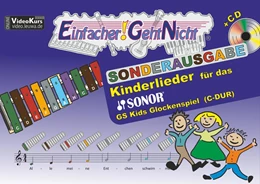 Abbildung von Leuchtner / Waizmann | Einfacher!-Geht-Nicht: Kinderlieder für das SONOR GS Kinder Glockenspiel (C-DUR) mit CD | 1. Auflage | 2017 | beck-shop.de