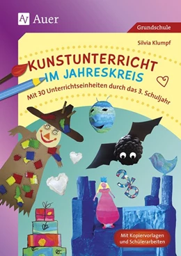 Abbildung von Klumpf | Kunstunterricht im Jahreskreis 3. Klasse | 2. Auflage | 2016 | beck-shop.de
