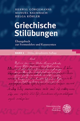 Abbildung von Görgemanns / Baumbach | Griechische Stilübungen | 3. Auflage | 2017 | beck-shop.de