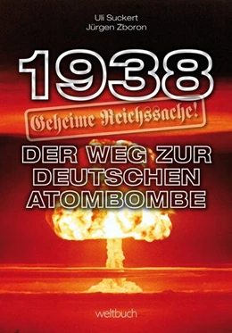 Abbildung von Suckert / Zboron | 1938 - Geheime Reichssache | 2. Auflage | 2017 | beck-shop.de