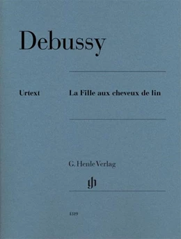 Abbildung von Debussy / Heinemann | La Fille aux cheveux de lin | 1. Auflage | 2016 | beck-shop.de