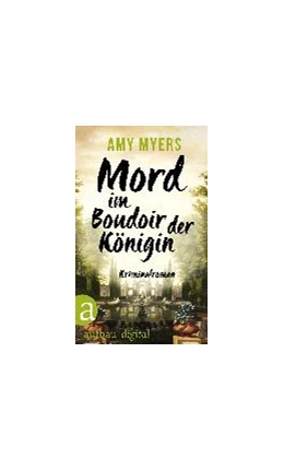 Abbildung von Myers | Mord im Boudoir der Königin | 1. Auflage | 2017 | beck-shop.de