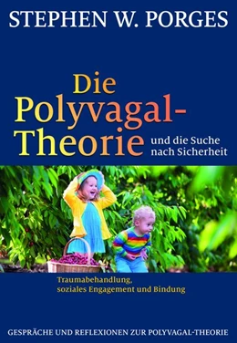 Abbildung von Porges | Die Polyvagal-Theorie und die Suche nach Sicherheit | 5. Auflage | 2023 | beck-shop.de