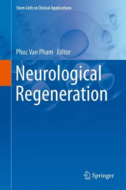 Abbildung von Pham | Neurological Regeneration | 1. Auflage | 2017 | beck-shop.de