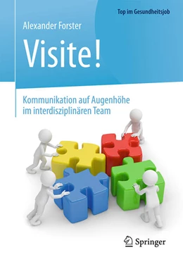 Abbildung von Forster | Visite! - Kommunikation auf Augenhöhe im interdisziplinären Team | 1. Auflage | 2017 | beck-shop.de