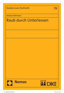 Abbildung von Rahmani | Raub durch Unterlassen | 1. Auflage | 2017 | beck-shop.de