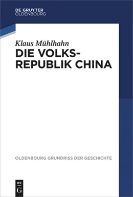 Abbildung von Mühlhahn | Die Volksrepublik China | 1. Auflage | 2017 | 44 | beck-shop.de