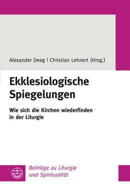 Abbildung von Deeg / Lehnert | Ekklesiologische Spiegelungen | 1. Auflage | 2016 | beck-shop.de