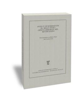 Abbildung von Gelz / Fajen | Ocio y ociosidad en el siglo XVIII español e italiano | 1. Auflage | 2017 | 87 | beck-shop.de