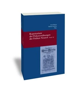 Abbildung von Härter / Zapnik | Repertorium der Policeyordnungen der Frühen Neuzeit / Band 12: Kungariket Sverige och hertigdömena Pommern och Mecklenburg/Königreich Schweden und Herzogtümer Pommern und Mecklenburg | 1. Auflage | 2017 | 306 | beck-shop.de