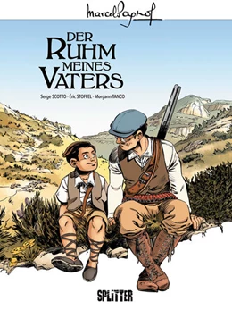 Abbildung von Scotto / Stoffel | Marcel Pagnol 01. Der Ruhm meines Vaters | 1. Auflage | 2017 | beck-shop.de