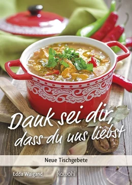 Abbildung von Weigand | Dank sei dir, dass du uns liebst | 1. Auflage | 2017 | beck-shop.de