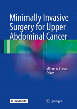 Abbildung von Cuesta | Minimally Invasive Surgery for Upper Abdominal Cancer | 1. Auflage | 2017 | beck-shop.de