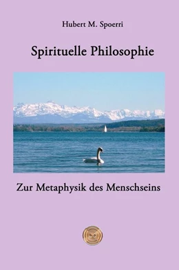 Abbildung von Spoerri / Peters | Spirituelle Philosophie | 1. Auflage | 2017 | beck-shop.de