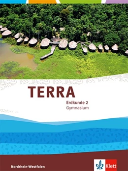 Abbildung von TERRA Erdkunde. Schülerbuch 7./8. Schuljahr. Ausgabe Nordrhein-Westfalen. Gymnasium, Gesamtschule ab 2017 | 1. Auflage | 2017 | beck-shop.de
