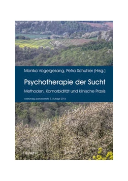 Abbildung von Vogelgesang / Schuhler | Psychotherapie der Sucht | 1. Auflage | 2016 | beck-shop.de