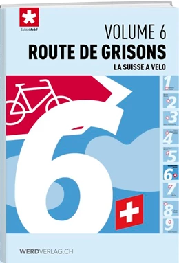 Abbildung von La Suisse à vélo volume 06. Route de grisons | 1. Auflage | 2017 | beck-shop.de