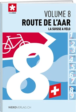 Abbildung von La Suisse à vélo volume 08 Route de l'aar | 1. Auflage | 2017 | beck-shop.de