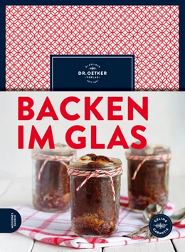 Abbildung von Oetker | Backen im Glas | 1. Auflage | 2017 | beck-shop.de