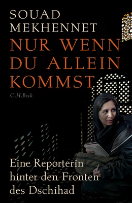 Abbildung von Mekhennet, Souad | Nur wenn du allein kommst | 5. Auflage | 2024 | beck-shop.de