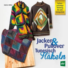 Abbildung von Müller | Jacken & Pullover Tunesisch Häkeln | 1. Auflage | 2017 | beck-shop.de
