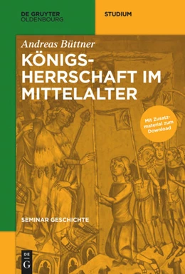 Abbildung von Büttner | Königsherrschaft im Mittelalter | 1. Auflage | 2017 | beck-shop.de