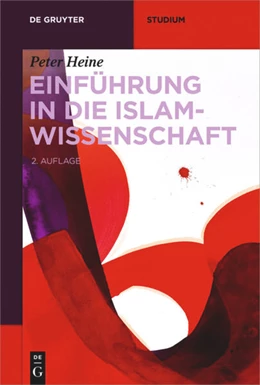 Abbildung von Heine | Einführung in die Islamwissenschaft | 2. Auflage | 2018 | beck-shop.de