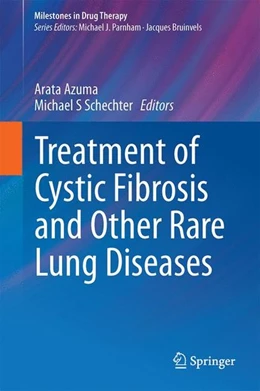 Abbildung von Azuma / Schechter | Treatment of Cystic Fibrosis and Other Rare Lung Diseases | 1. Auflage | 2017 | beck-shop.de