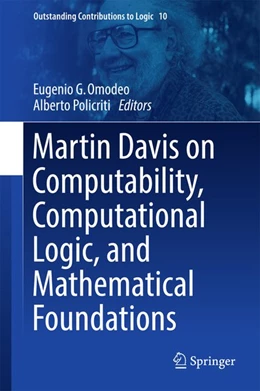 Abbildung von Omodeo / Policriti | Martin Davis on Computability, Computational Logic, and Mathematical Foundations | 1. Auflage | 2017 | beck-shop.de