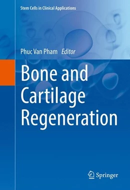 Abbildung von Pham | Bone and Cartilage Regeneration | 1. Auflage | 2017 | beck-shop.de