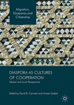 Abbildung von Carment / Sadjed | Diaspora as Cultures of Cooperation | 1. Auflage | 2017 | beck-shop.de
