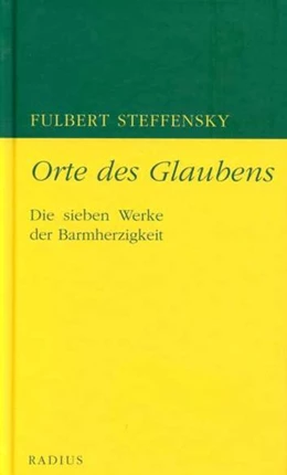 Abbildung von Steffensky | Orte des Glaubens | 1. Auflage | 2017 | beck-shop.de