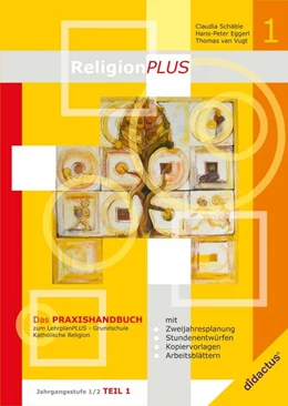 Abbildung von Schäble / Vugt | ReligionPLUS - Praxishandbuch Jahrgangsstufe 1/2 - Teil 1 | 4. Auflage | 2014 | beck-shop.de