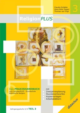 Abbildung von Schäble / Vugt | ReligionPLUS - Praxishandbuch Jahrgangsstufe 3/4 - Teil 1 | 1. Auflage | 2015 | beck-shop.de
