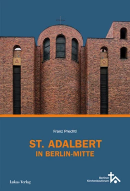 Abbildung von Prechtl | St. Adalbert in Berlin Mitte | 1. Auflage | 2024 | beck-shop.de