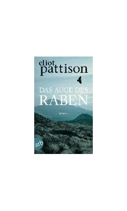 Abbildung von Pattison | Das Auge des Raben | 1. Auflage | 2017 | beck-shop.de