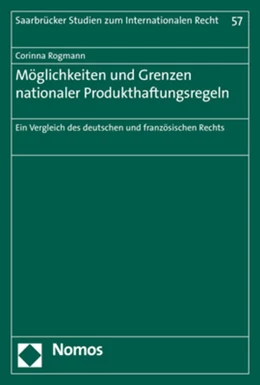 Abbildung von Rogmann | Möglichkeiten und Grenzen nationaler Produkthaftungsregeln | 1. Auflage | 2017 | 57 | beck-shop.de
