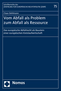 Abbildung von Oehlmann | Vom Abfall als Problem zum Abfall als Ressource | 1. Auflage | 2017 | 75 | beck-shop.de