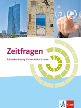 Abbildung von Zeitfragen. Politische Bildung für berufliche Schulen. Schülerbuch | 1. Auflage | 2017 | beck-shop.de