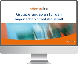 Abbildung von Gruppierungsplan für den bayerischen Staatshaushalt • Online | 1. Auflage | 2020 | beck-shop.de