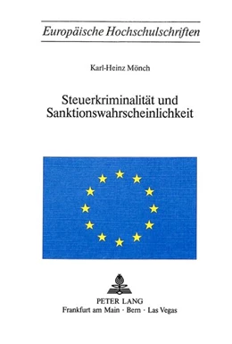 Abbildung von Mönch | Steuerkriminalität und Sanktionswahrscheinlichkeit | 1. Auflage | 1978 | beck-shop.de